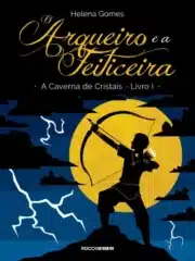 O Arqueiro e a Feiticeira