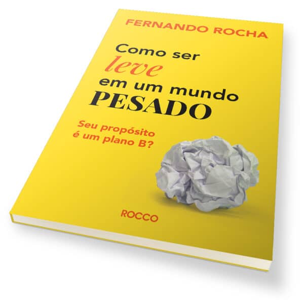 Como ser leve em um mundo pesado