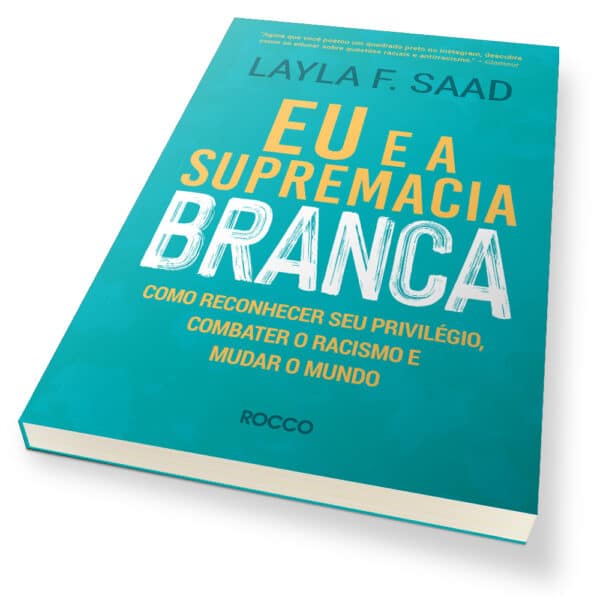 Eu e a supremacia branca