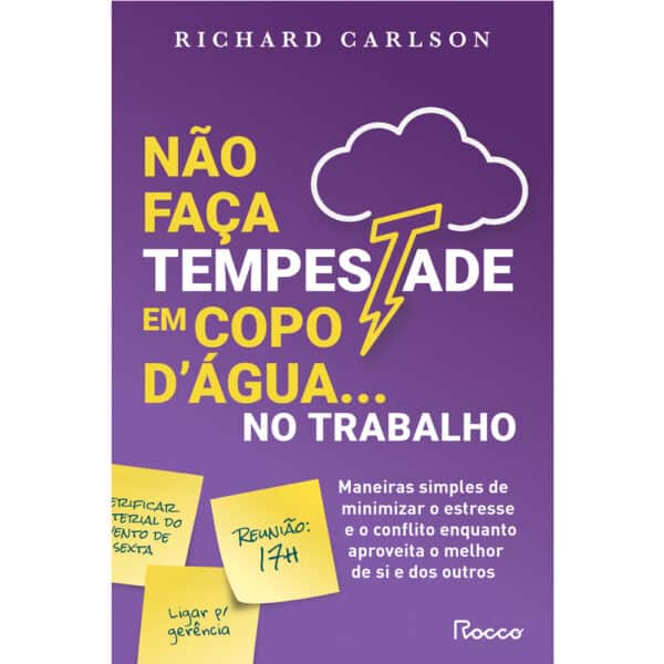 Não faça tempestade em copo d'água no trabalho