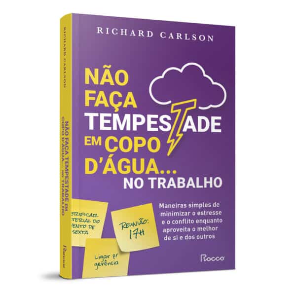Não faça tempestade em copo d'água no trabalho
