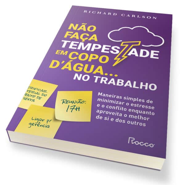 Não faça tempestade em copo d'água no trabalho