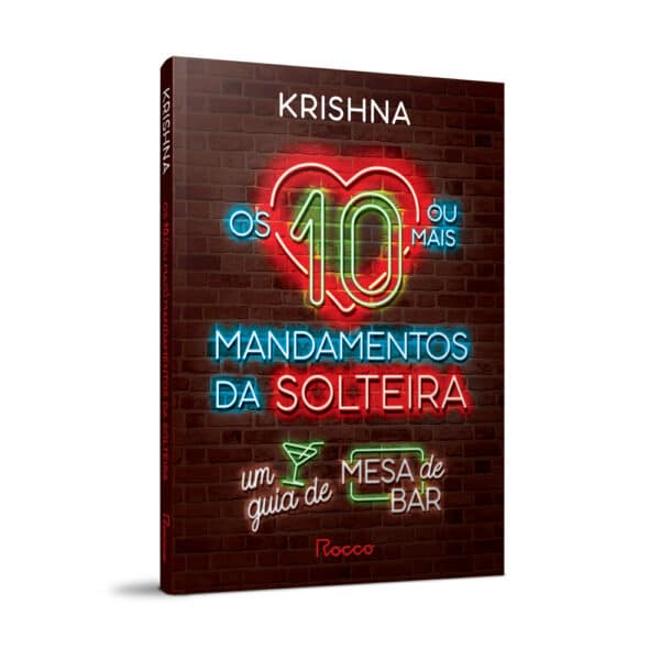 Os dez (ou mais) mandamentos da solteira