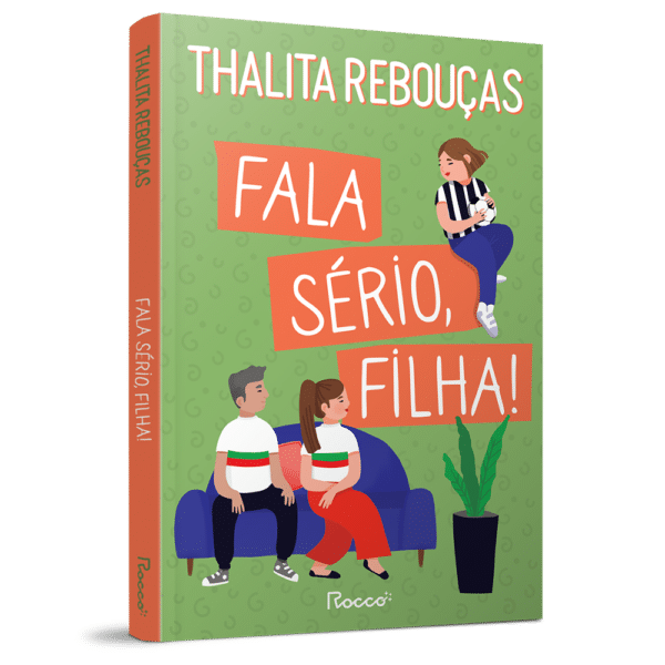 Fala sério, filha!