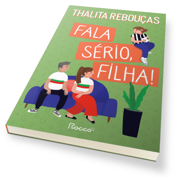 Fala sério, filha!