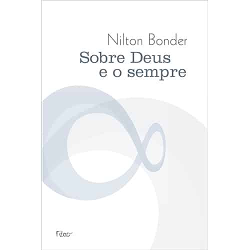 Sobre Deus e o sempre