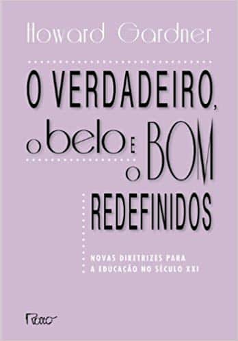 O verdadeiro, o belo e o bom redefinidos