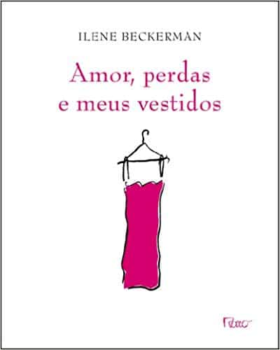 Amor, perdas e meus vestidos