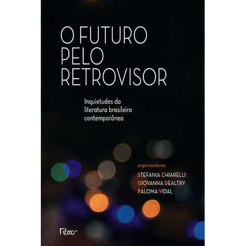 O futuro pelo retrovisor