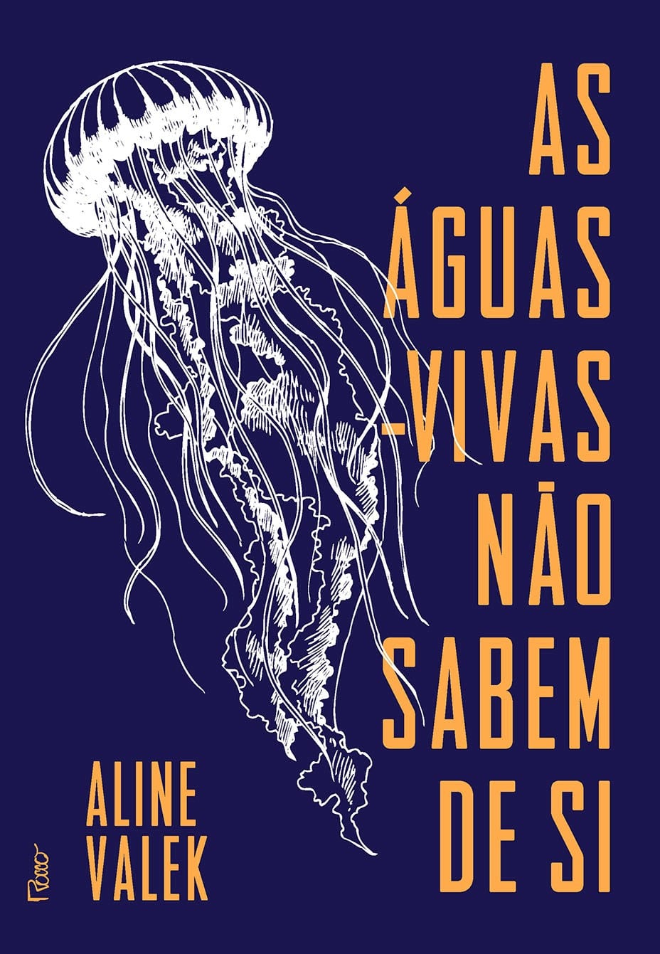 As águas-vivas não sabem de si
