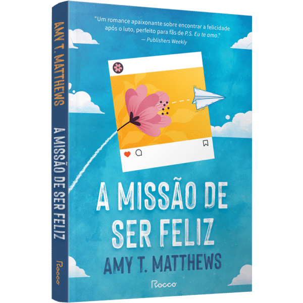 A missão de ser feliz