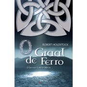 O graal de ferro - O segundo livro de Merlin