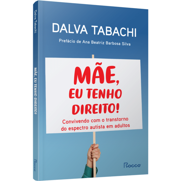 Mãe, eu tenho direito!