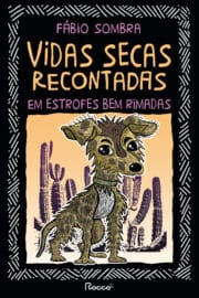 Vidas secas recontadas em estrofes bem rimadas