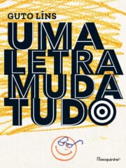 Uma letra muda tudo